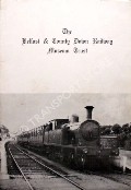 Book cover of The Belfast & County Down Railway Museum Trust by The Belfast & County Down Railway Museum Trust